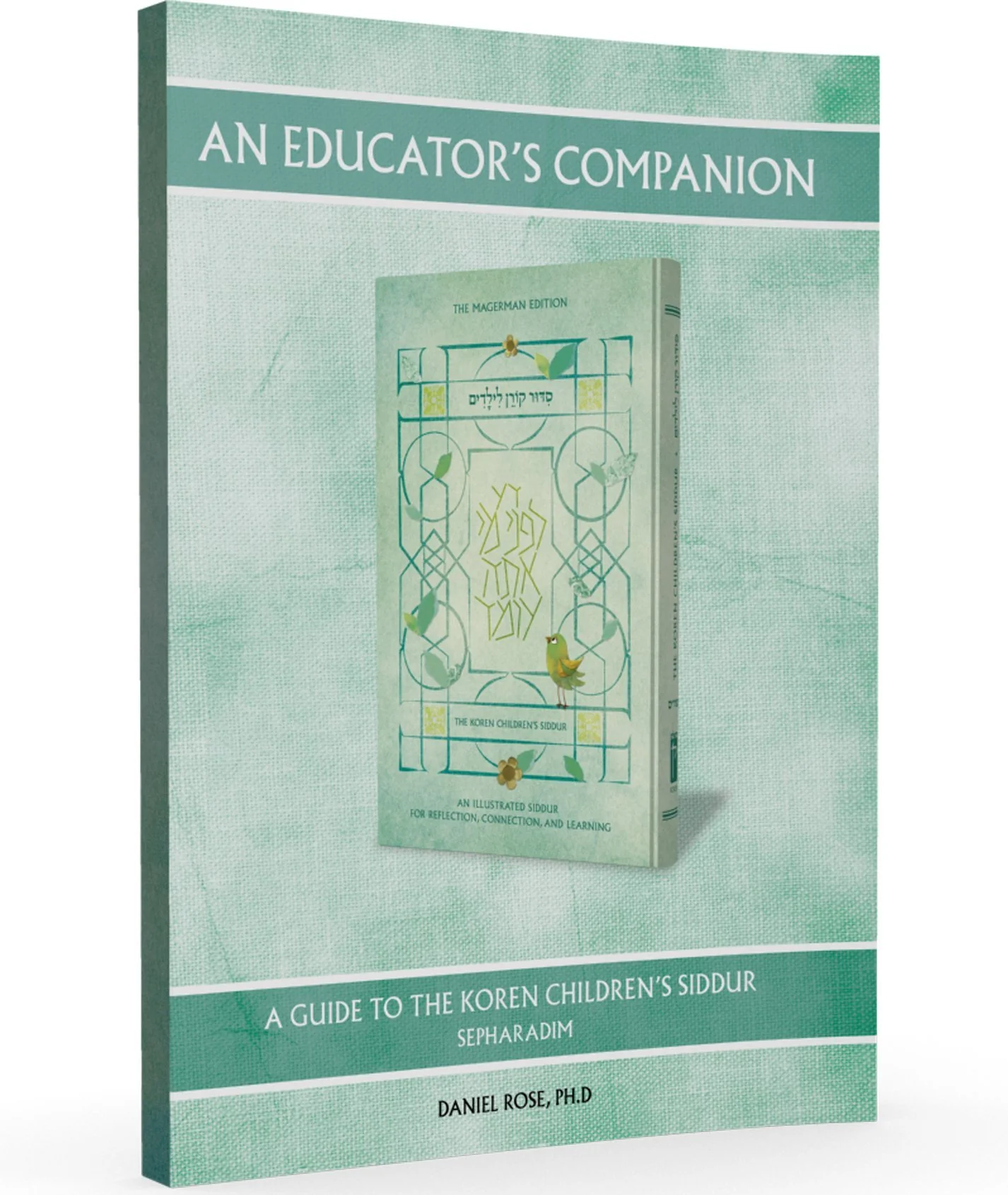 An Educator's Companion to the Koren Children's Siddur